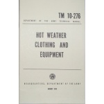 FM 10-276 Hot Weather Cloting and Equipment Manuál